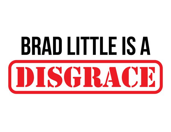 Brad Little is a Disgrace Sign 2